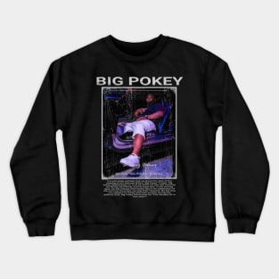 RIP Big Pokey Crewneck Sweatshirt